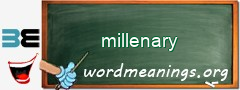 WordMeaning blackboard for millenary